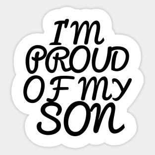 I'M PROUD OF MY SON, COOL FAMILY Sticker